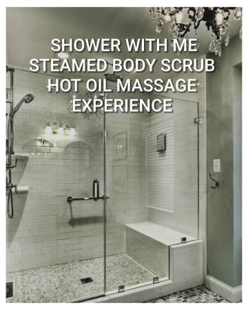 Shower With Me Body Scrub, Hot Oil Massage Experience, Wax, Trim, Shave (San Fernando Valley) Shower With Me Body Scrub, Hot Oil Massage Experience, Wax, Trim, Shave (San Fernando Valley)