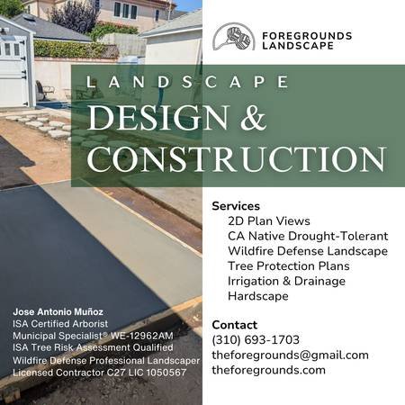 Landscape - Design - Landscaping - State Licensed #1050567 (@FOREGROUNDS LANDSCAPE - Certified Arborist - 5 Star Yelp) Landscape - Design - Landscaping - State Licensed #1050567 (@FOREGROUNDS LANDSCAPE - Certified Arborist - 5 Star Yelp)