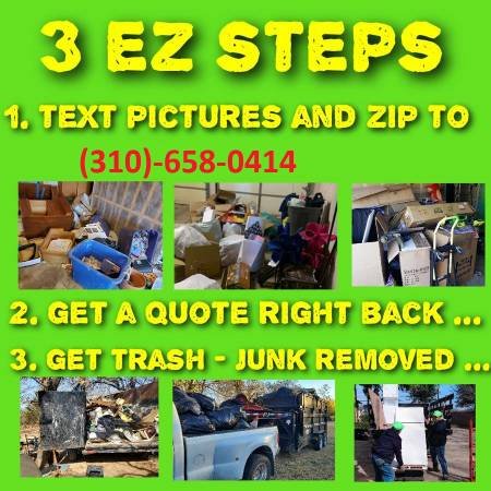 Junk Removal, Dump Runs, Trash Hauling by Professionals (Text or Call, I Will Respond in 10 Seconds) Junk Removal, Dump Runs, Trash Hauling by Professionals (Text or Call, I Will Respond in 10 Seconds)