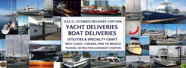 Delivery Captain, Licensed by USCG, Yachts, Boats (Long Beach) Delivery Captain, Licensed by USCG, Yachts, Boats (Long Beach)