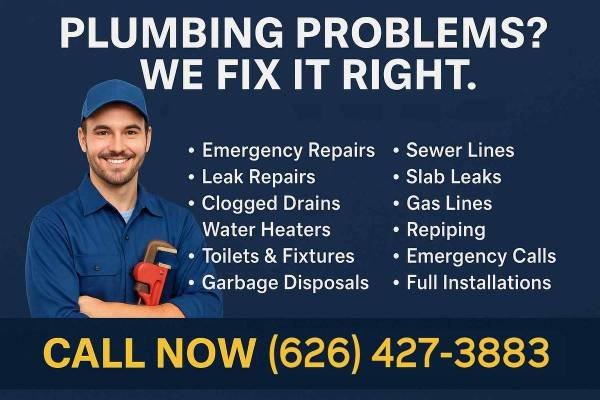 Plumber – Done Right with Fair Rates and No Runaround (626-427-3883 - We Clean Up Our Mess - Call Today) Plumber – Done Right with Fair Rates and No Runaround (626-427-3883 - We Clean Up Our Mess - Call Today)