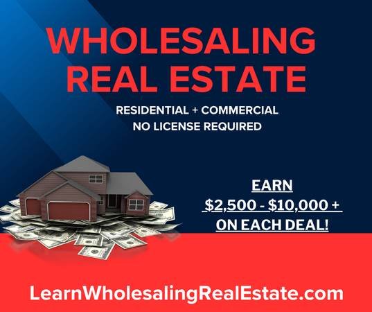$2,500 - $10,000+ Per Deal Wholesaling Real Estate (No License Required) (Los Angeles or Remote)s